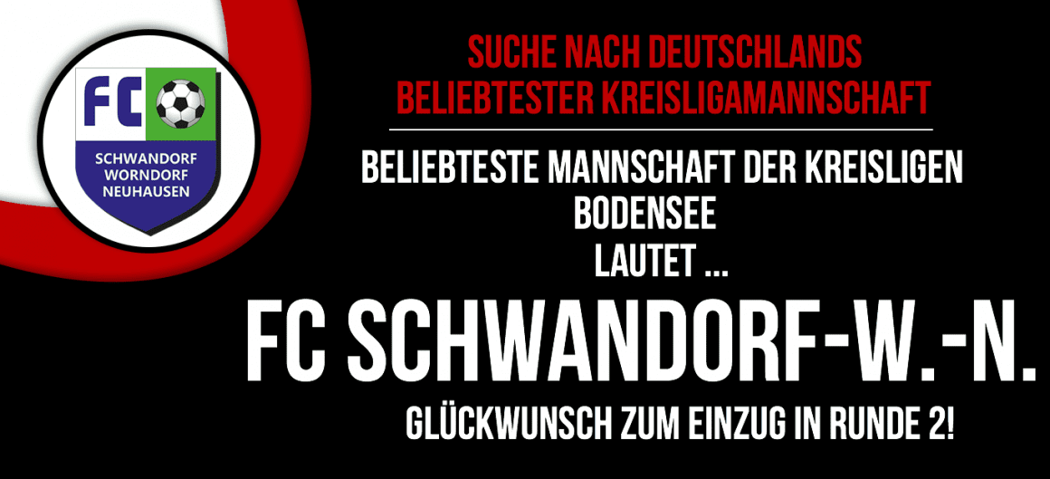 FC Schwandorf/Worndorf/Neuhausen e.V. ist die beliebteste Mannschaft in den Kreisligen Bodensee!